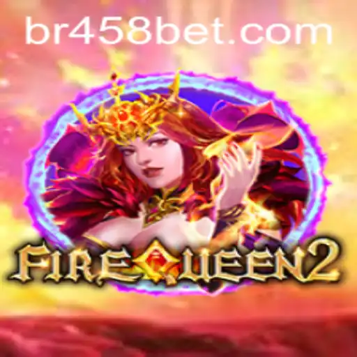 Explorando FireQueen2: O Fascinante Mundo Marcado pela Palavra-chave BR458